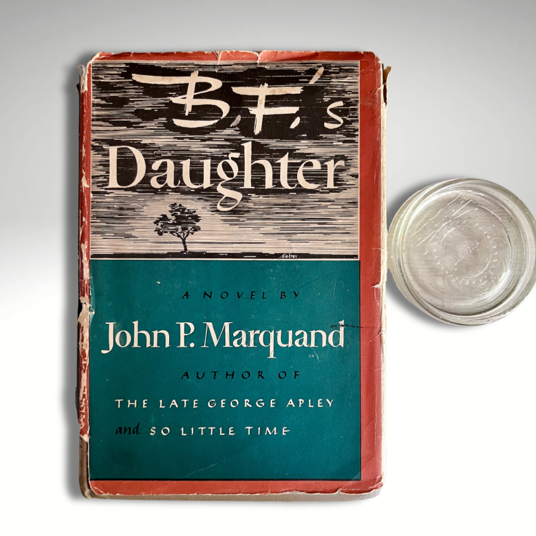 B.F.'s Daughter by John P. Marquand, 1946