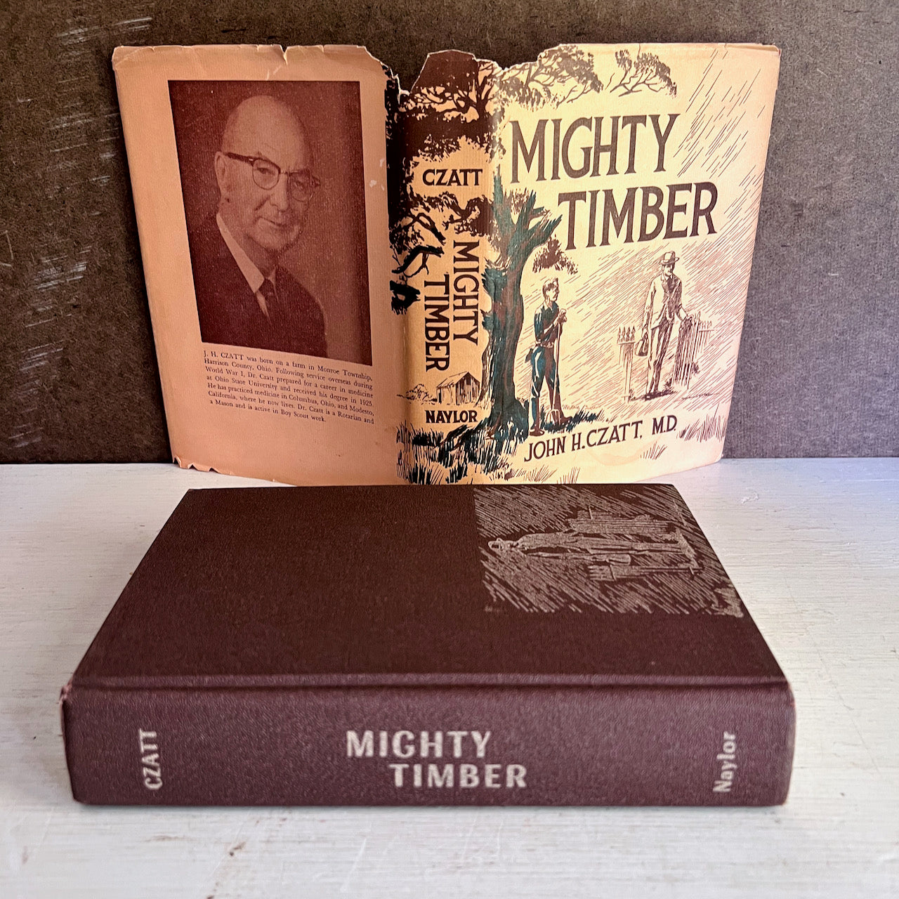 Mighty Timber by John H. Czatt MD, Signed First Edition 1961