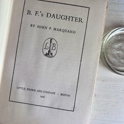 B.F.'s Daughter by John P. Marquand, 1946