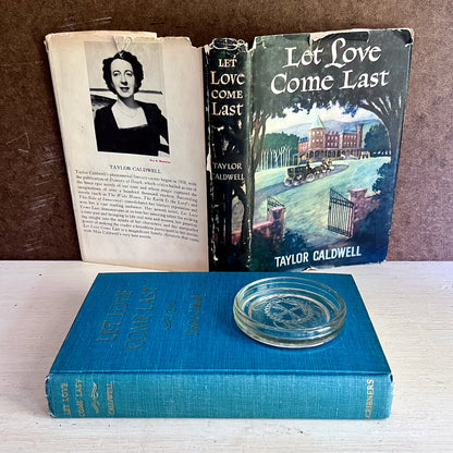 Let Love Come Last by Taylor Caldwell, Vintage Book 1949