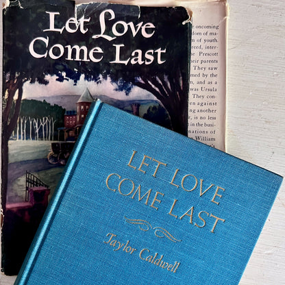 Let Love Come Last by Taylor Caldwell, Vintage Book 1949