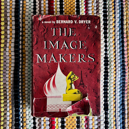 The Image Makers by Bernard V. Dryer, 1958