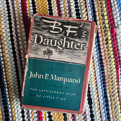 B.F.'s Daughter by John P. Marquand, 1946