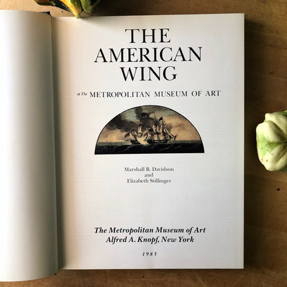 The American Wing of the Metropolitan Museum Book (1987)