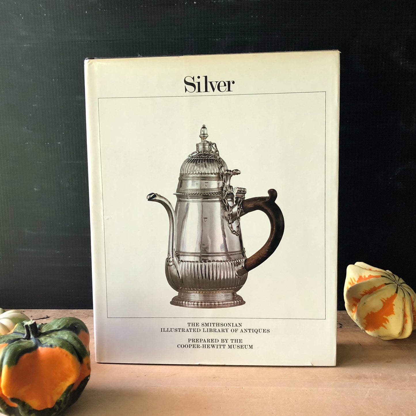 Smithsonian Illustrated Library of Antiques Book - Silver (1981)