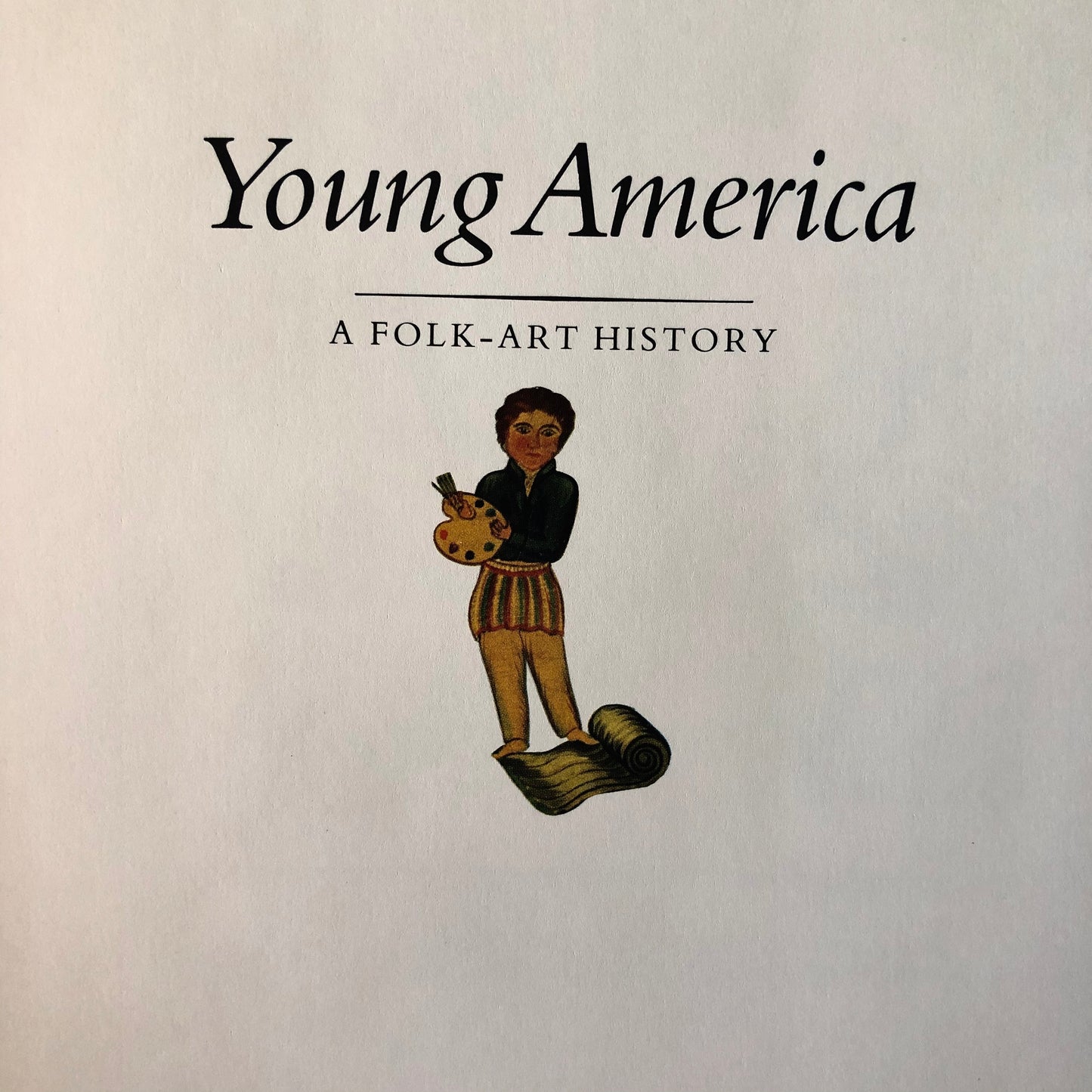 Young America - a Folk Art History Book (1986)