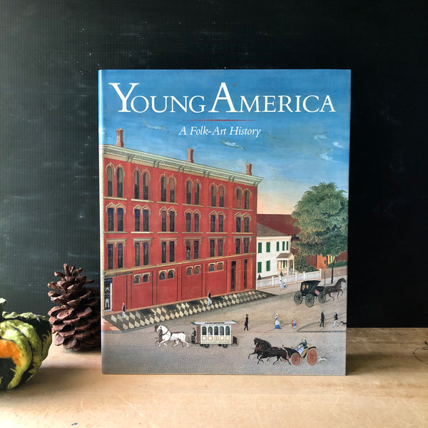 Young America - a Folk Art History Book (1986) – Rush Creek Vintage