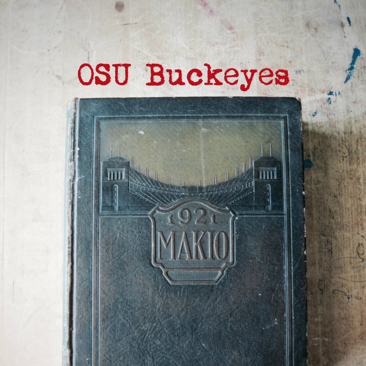 Antique Ohio State University Makio Yearbook (c.1921)